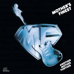 Mother's Finest : Another Mother Further Mother's Finest : Another Mother Further